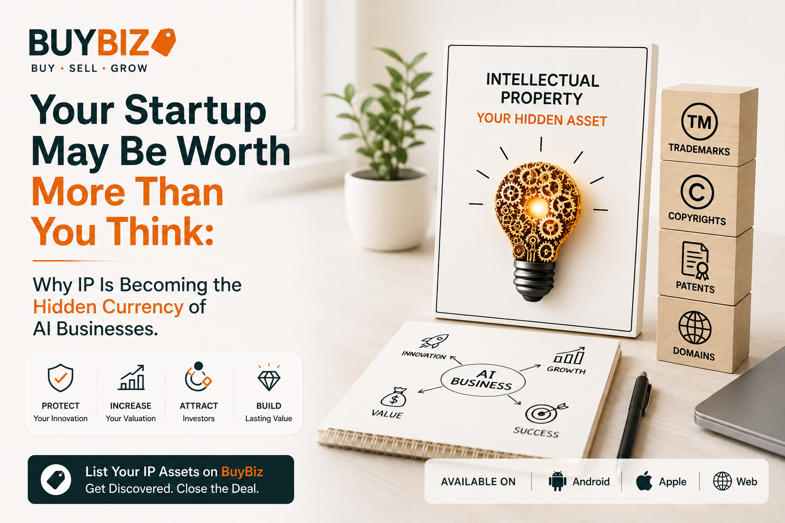Your Startup May Be Worth More Than You Think: Why IP Is Becoming the Hidden Currency of AI Businesses